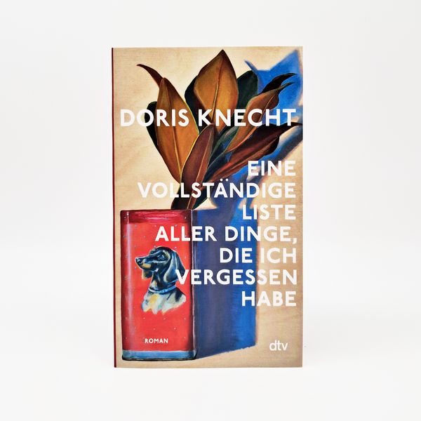 Produktbild: Eine vollst&auml;ndige Liste aller Dinge, die ich vergessen habe