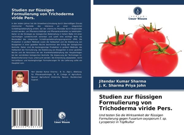 Studien zur flüssigen Formulierung von Trichoderma viride Pers., Taschenbuch von Jitendar Kumar Sharma , J. K. Sharma Priya John, Verlag Unser Wissen,