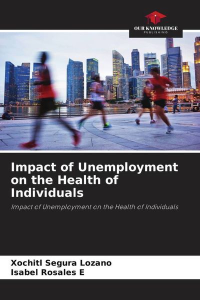 Produktbild: Impact of Unemployment on the Health of Individuals