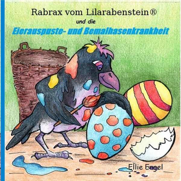 Produktbild: Rabrax vom Lilarabenstein und die Eierauspuste-Bemalhasenkrankheit