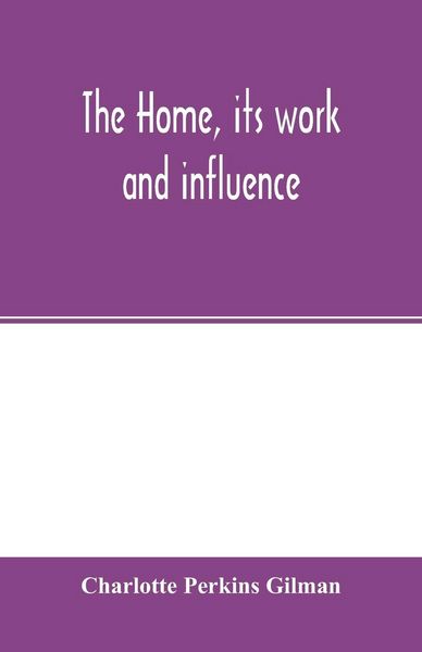 Produktbild: The home, its work and influence