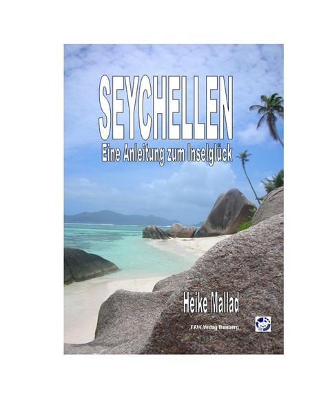 Produktbild: Seychellen - Eine Anleitung zum Inselgl&uuml;ck