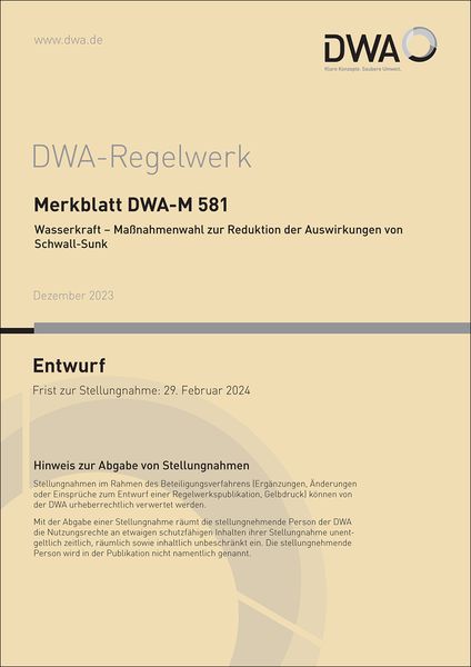 Produktbild: Merkblatt DWA-M 581 Wasserkraft - Maßnahmenwahl zur Reduktion der Auswirkungen von Schwall-Sunk (Entwurf)