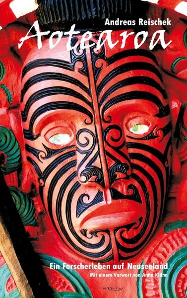 Produktbild: Aotearoa - Land der langen wei&szlig;en Wolke. Ein Forscherleben auf Neuseeland