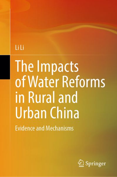 Produktbild: The Impacts of&nbsp;Water Reforms in Rural&nbsp;and Urban China