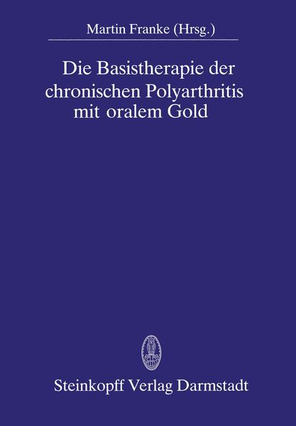 Produktbild: Die Basistherapie der chronischen Polyarthritis mit oralem Gold