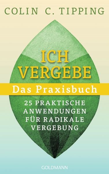 Produktbild: Ich vergebe - Das Praxisbuch