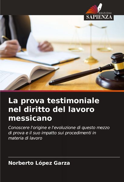 Produktbild: La prova testimoniale nel diritto del lavoro messicano