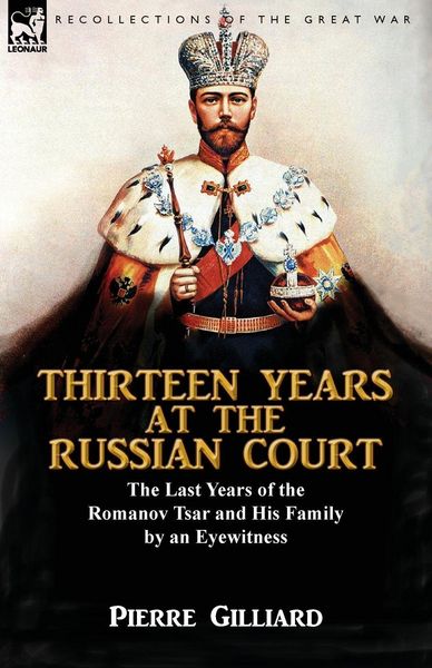 Produktbild: Thirteen Years at the Russian Court