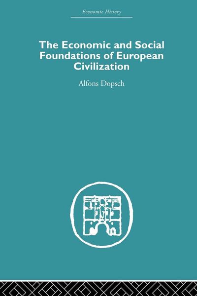 Produktbild: The Economic and Social Foundations of European Civilization