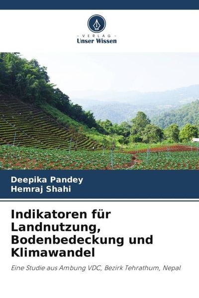 Produktbild: Indikatoren f&uuml;r Landnutzung, Bodenbedeckung und Klimawandel