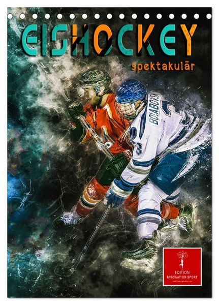 Produktbild: Eishockey spektakul&auml;r (Tischkalender 2026 DIN A5 hoch), CALVENDO Monatskalender