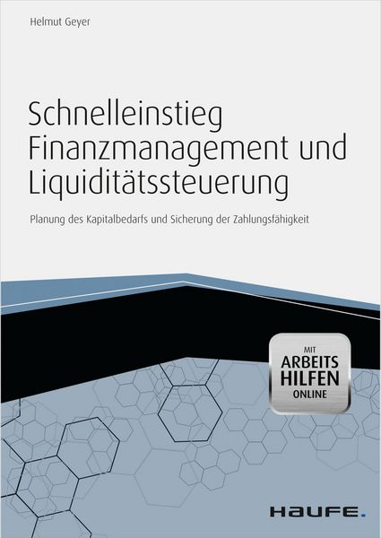 Produktbild: Schnelleinstieg Finanzmanagement und Liquidit&auml;tssteuerung - mit Arbeitshilfen online