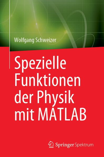 Produktbild: Spezielle Funktionen der Physik mit MATLAB