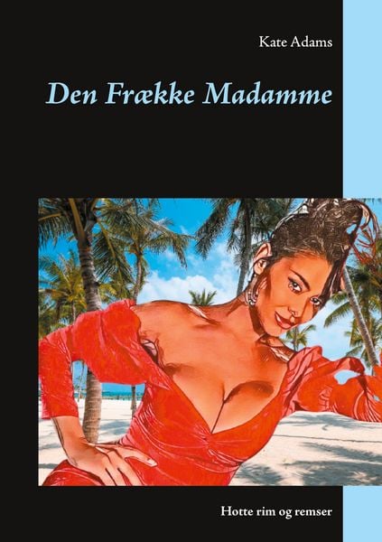 Produktbild: Den Fr&aelig;kke Madamme