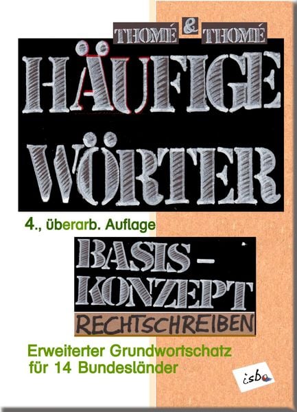 Häufige Wörter. Basiskonzept Rechtschreiben, komplette Ökoproduktion., Taschenbuch von Günther Thomé,Dorothea Thomé, Institut für sprachliche Bildung,