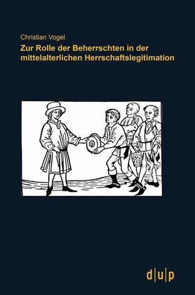 Produktbild: Zur Rolle der Beherrschten in der mittelalterlichen Herrschaftslegitimation