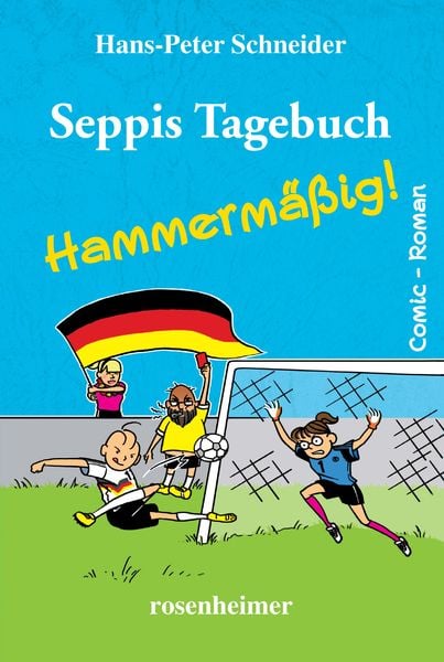 Produktbild: Seppis Tagebuch - Hammerm&auml;&szlig;ig!: Ein Comic-Roman Band 6
