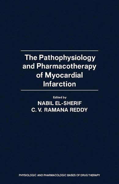 Produktbild: The Pathophysiology and Pharmacotherapy of Myocardial Infarction