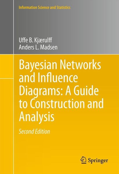 Produktbild: Bayesian Networks and Influence Diagrams: A Guide to Construction and Analysis