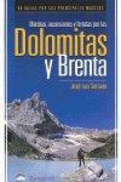 Produktbild: Marchas, ascensiones y ferratas por las Dolomitas y Brenta