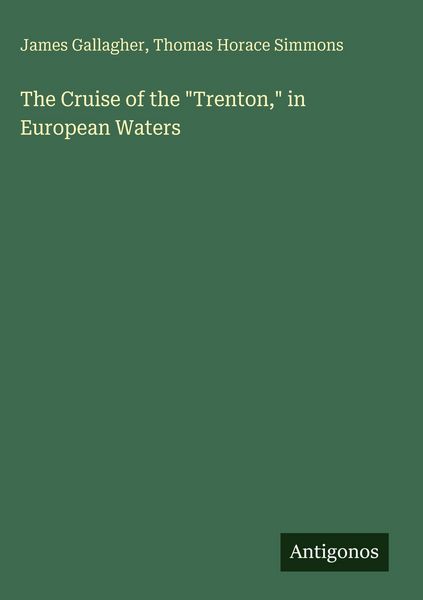 Produktbild: The Cruise of the "Trenton," in European Waters