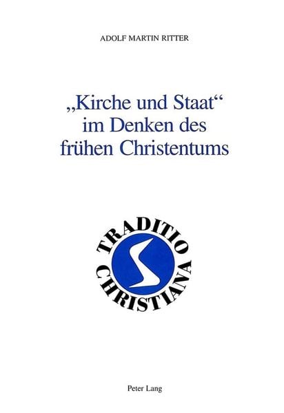 Produktbild: &laquo;Kirche und Staat&raquo; im Denken des fr&uuml;hen Christentums