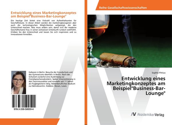 Entwicklung eines Marketingkonzeptes am Beispiel'Business-Bar-Lounge'; Taschenbuch von Sophie Pittius, AV Akademikerverlag, 9783330500594