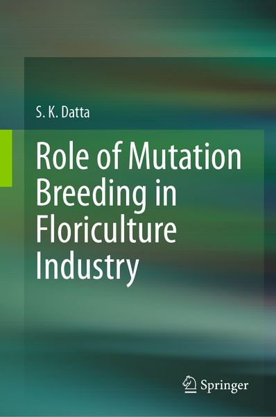 Produktbild: Role of Mutation Breeding In Floriculture Industry