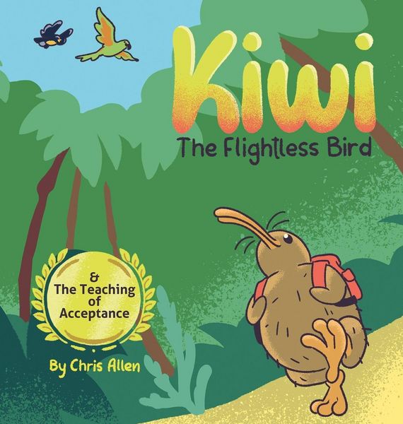 Produktbild: Kiwi the Flightless Bird & The Teaching of Acceptance
