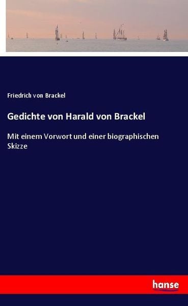 Gedichte von Harald von Brackel, Taschenbuch von Friedrich Brackel, Hansebooks, 9783348122269