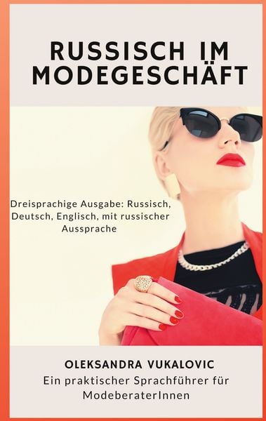 Russisch im Modegeschäft, Taschenbuch von Oleksandra Vukalovic, BoD – Books on Demand, 9783751930680