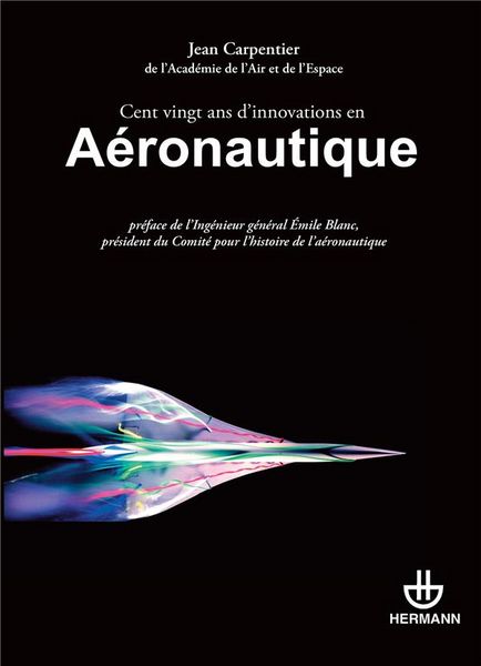 Produktbild: Cent vingt ans d'innovations en a&eacute;ronautique