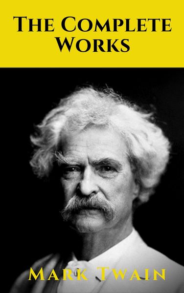 Produktbild: The Complete Works of Mark Twain