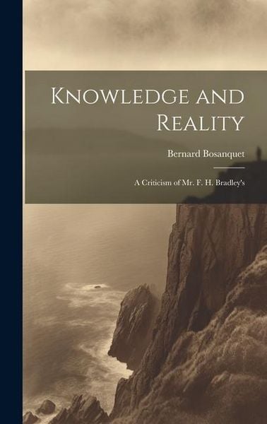 Produktbild: Knowledge and Reality; A Criticism of Mr. F. H. Bradley's