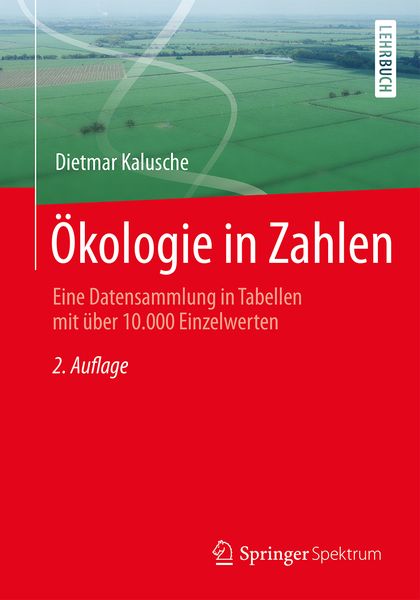 Ökologie in Zahlen, Taschenbuch von Dietmar Kalusche, Springer Berlin, 9783662479865