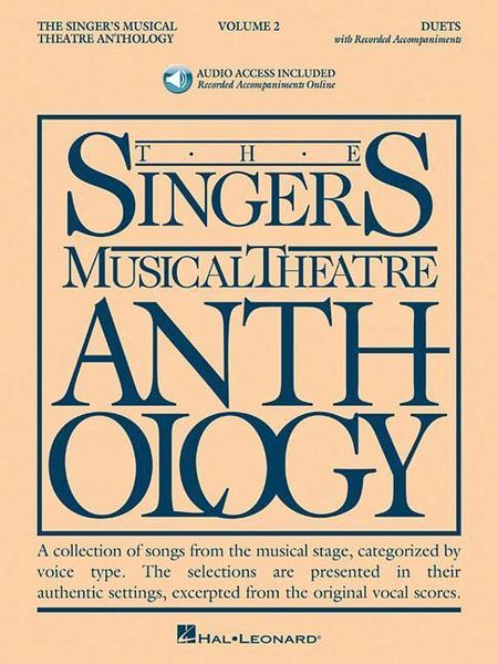 Produktbild: The Singer's Musical Theatre Anthology: Volume 2 Vocal Duets Songbook with Online Audio Broadway Sheet Music Collection for Singing Actors, Rehearsals, Auditions and Performance