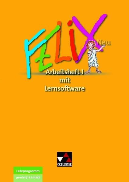 Felix Neu 1. Arbeitsheft mit CD-ROM