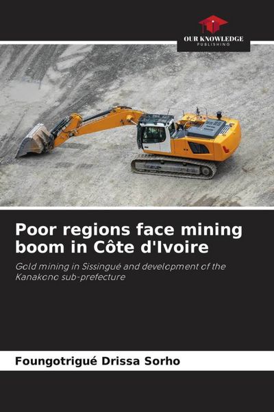 Produktbild: Poor regions face mining boom in C&ocirc;te d'Ivoire