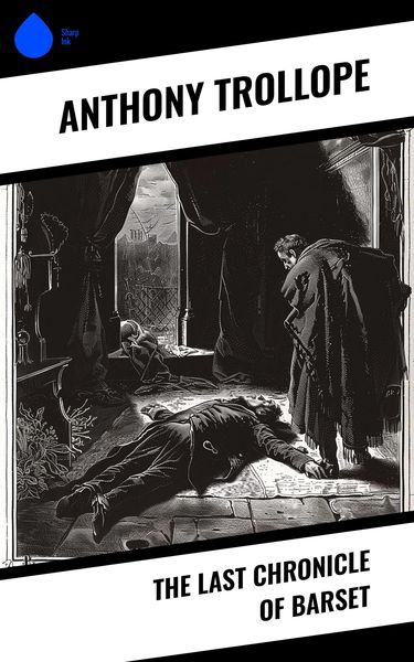 Produktbild: The Last Chronicle of Barset