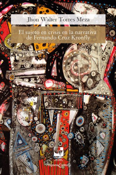 Produktbild: El sujeto en crisis en la narrativa de Fernando Cruz Kronfly