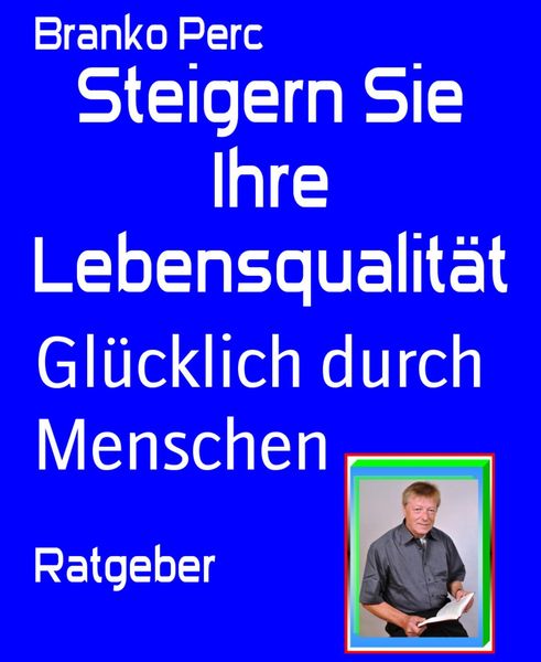 Produktbild: Steigern Sie Ihre Lebensqualit&auml;t
