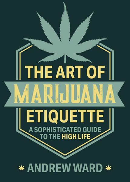 Produktbild: The Art of Marijuana Etiquette