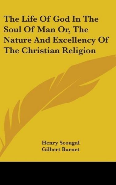 Produktbild: Scougal, H: Life Of God In The Soul Of Man Or, The Nature An