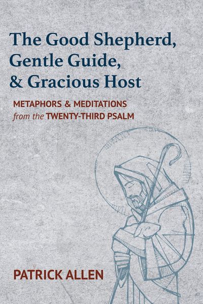 Produktbild: The Good Shepherd, Gentle Guide, and Gracious Host