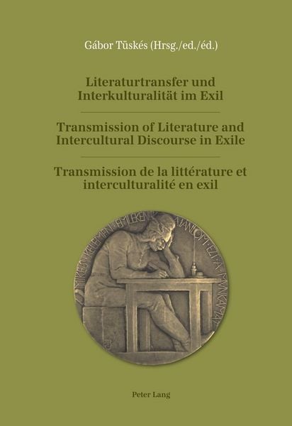 Produktbild: Literaturtransfer und Interkulturalit&auml;t im Exil- Transmission of Literature and Intercultural Discourse in Exile- Transmission de la litt&eacute;rature et in