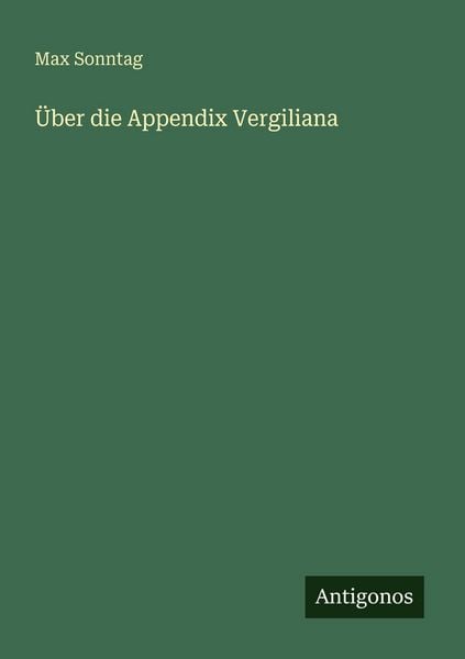 Produktbild: &Uuml;ber die Appendix Vergiliana