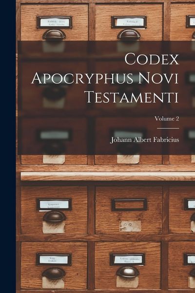 Produktbild: Codex Apocryphus Novi Testamenti; Volume 2