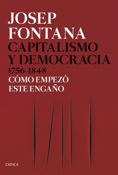 Produktbild: Capitalismo y democracia 1756-1848: C&oacute;mo empez&oacute; este enga&ntilde;o