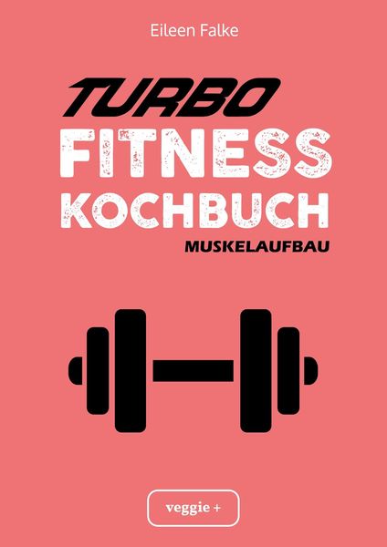 Produktbild: Turbo-Fitness-Kochbuch - Muskelaufbau
